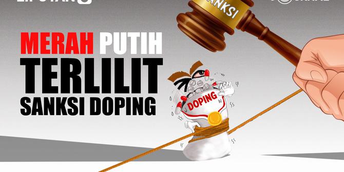 VIDEO JOURNAL: Merah Putih Terlilit Sanksi Doping