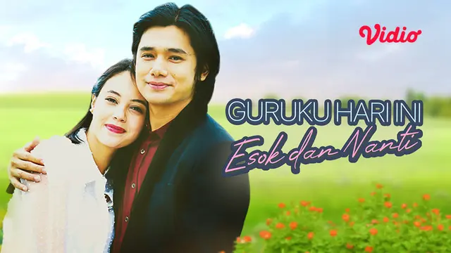 FTV Guruku Hari Ini Esok dan Nanti