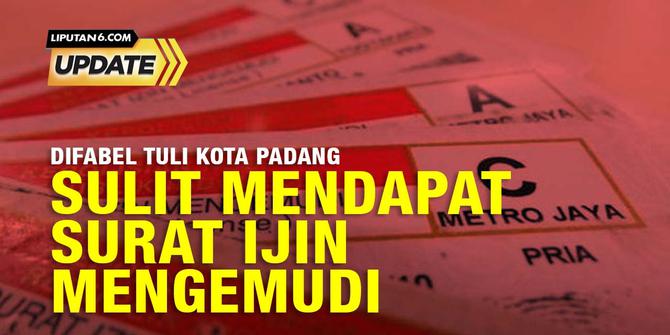 Liputan6 Update:  Difabel Tuli di Padang Tidak Bisa dapat SIM