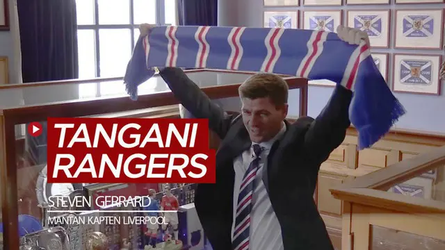 VIDEO: Hari Ini Dua Tahun Lalu, Mantan Kapten Liverpool Steven Gerrard Diumumkan Jadi Manajer Rangers