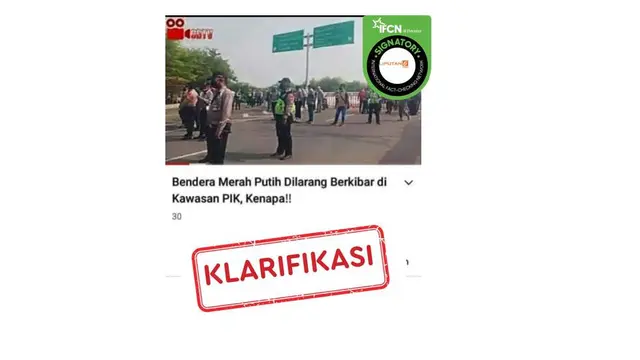 Cek Fakta Bendera Merah Putih dilarang berkibar di PIK