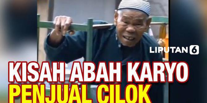 VIDEO: Kisah Abah Karyo, Jualan Cilok Hingga Gemetaran Demi Untung 200 Perak