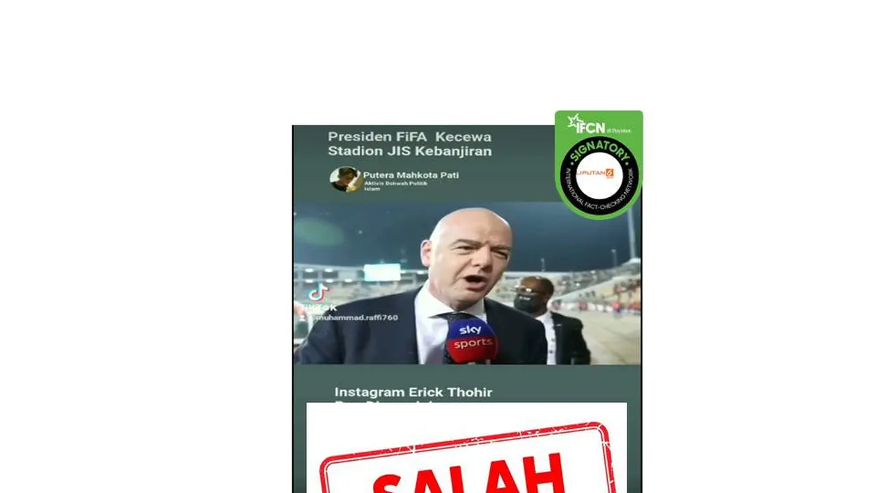 Cek fakta Presiden FIFA kecewa JIS banjir