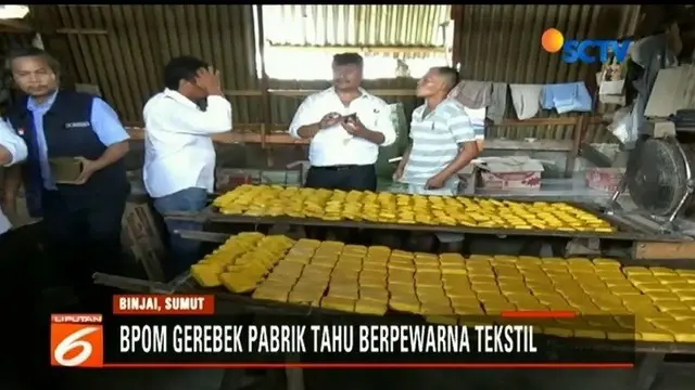 Petugas gabungan di Kota Binjai, Sumatra Utara, gerebek pabrik pembuatan tahu yang diduga menggunakan pewarna tekstil dalam proses produksinya.