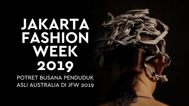VIDEO: Deretan Busana Asli Australia di JFW 2019