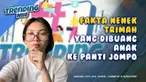Viral Ibu bernama Trimah asal Magelang yang diduga “dibuang” oleh ketiga anaknya ke Panti Jompo di Malang. Kisahnya ini langsung jadi perdebatan netizen.