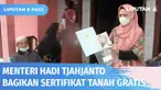 Memastikan negara hadir dan menegaskan tidak ada pungutan liar dalam program Pendaftaran Tanah Sistematis Lengkap (PTSL), Menteri Agraria dan Tata Ruang, Kepala Badan Pertanahan Nasional, Hadi Tjahjanto membagi-bagikan sertifikat tanah bagi warga di ...