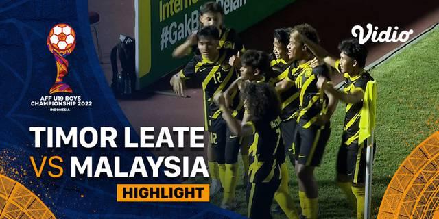 VIDEO: Highlights Piala AFF U-19 2022, 7 Gol Tercipta dalam Laga Timor Leste Vs Malaysia