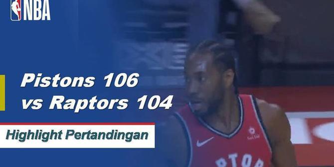 Cuplikan Hasil Pertandingan NBA : Pistons 106 vs Raptors 104