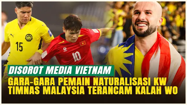 FIFA Resmi Tolak Banding FAM, Media Vietnam Soroti Kasus 7 Pemain Naturalisasi Palsu Malaysia!