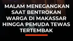 Bentrokan sengit yang melibatkan lebih dari 100 orang pecah di Kecamatan Tallo, Makassar, Sulawesi Selatan, pada Minggu (27/9) dini hari. Insiden berdarah ini menyebabkan satu sepeda motor hangus terbakar dan seorang pemuda berinisial RF (19) tewas diduga akibat luka tembak di punggung.

Petugas ...