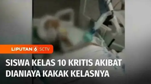 VIDEO: Siswa Kritis dan Alami Pendarahan Otak Gegara Dianiaya Kakak Kelas