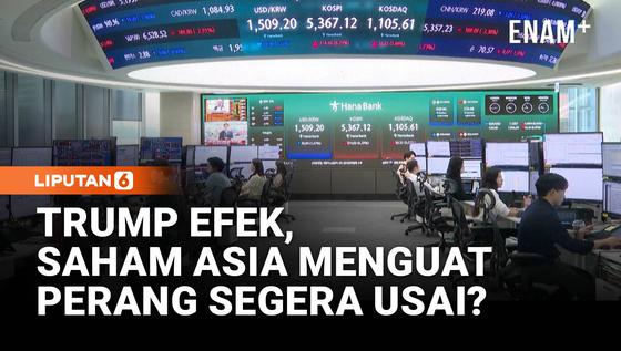 Saham Asia Melonjak Tajam, Harapan Akhir Perang Iran Menguat