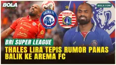 Thales Lira Respons Isu Panas Balik ke Arema FC hingga Persaingan dengan Paulo Ricardo