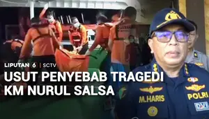 Usut Penyebab Tragedi KM Nurul Salsa