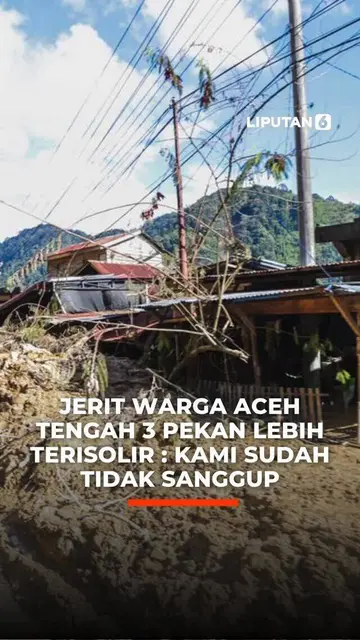 Jerit Warga Aceh Tengah 3 Pekan Terisolir: Kami Sudah Tidak Sanggup