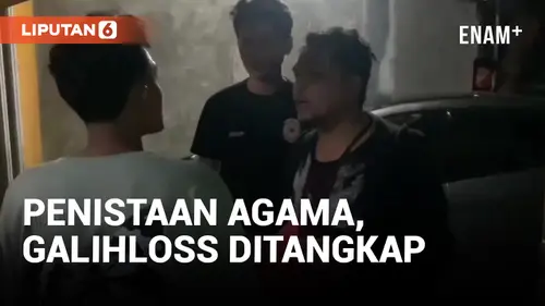 VIDEO: Detik-detik Penangkapan Galihloss