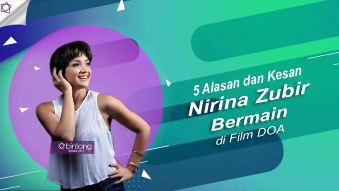 [Bintang] 5 Alasan dan Kesan Nirina Zubir Bermain di Film DOA