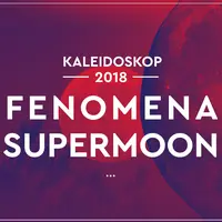 Kaleidoskop 2018 Supermoon