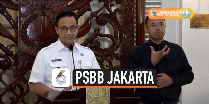 VIDEO: Pernyataan Lengkap Anies Baswedan soal Pemberlakuan PSBB di Jakarta