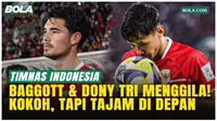 Elkan Baggott &amp; Dony Tri Menggila! Fondasi Baru Timnas Indonesia Mulai Terbentuk