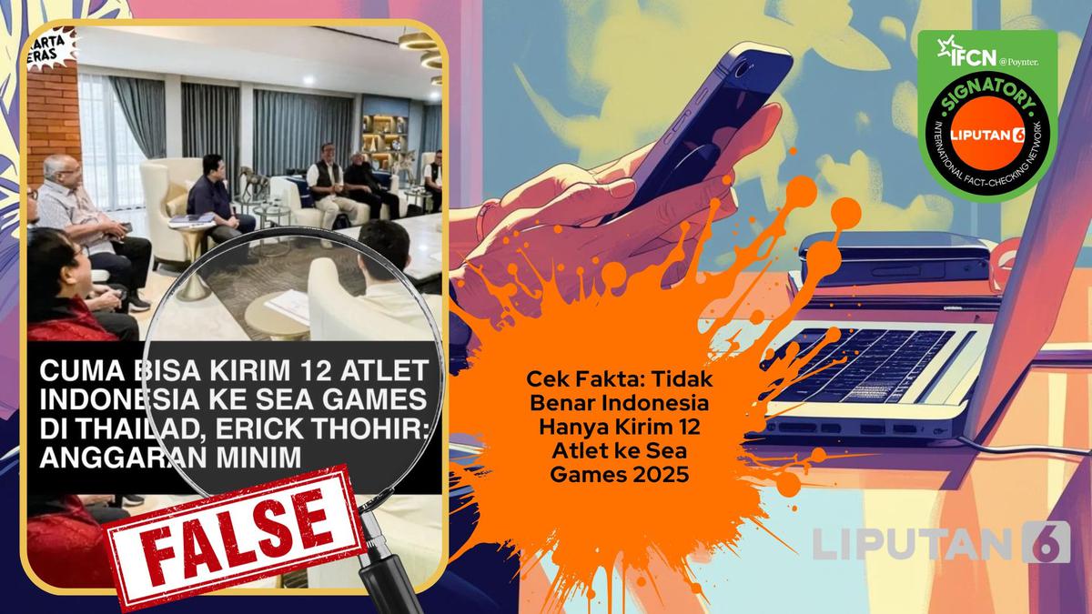 Cek Fakta: Tidak Benar Indonesia Hanya Kirim 12 Atlet ke SEA Games 2025