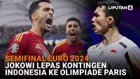 Mulai dari semifinal Euro 2024 hingga Jokowi lepas kontingen Indonesia ke Olimpiade Paris, berikut sejumlah berita menarik News Flash Sport Liputan6.com.