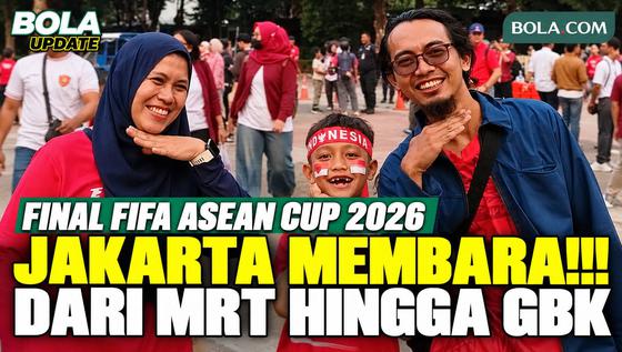 Jakarta Membara Jelang Final FIFA ASEAN Cup 2026, Suporter Berdatangan dari MRT hingga GBK