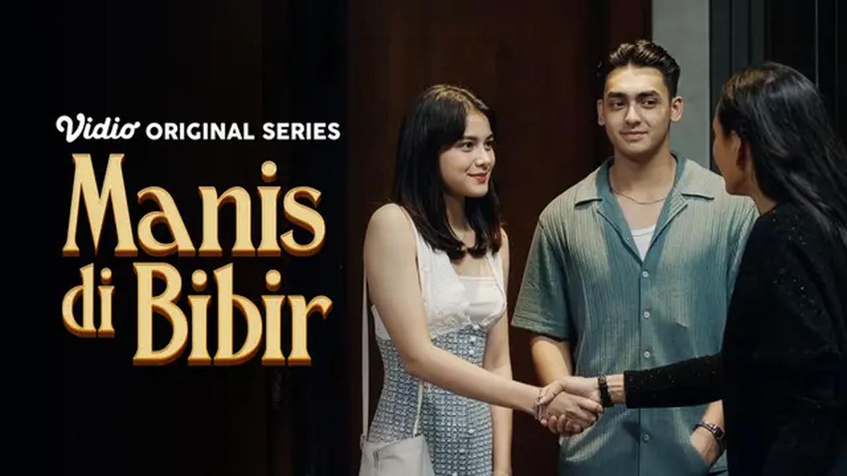 Sinopsis Series Manis di Bibir Episode 1, Nonton Gratis di Vidio