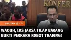 Mantan Jaksa Azam Akhmad Akhsya atau AZ ditetapkan sebagai tersangka kasus suap dan gratifikasi. Tersangka diduga mengambil sebagian aset hasil sitaan kasus Robot Trading Fahrenheit, senilai Rp11,5 miliar.