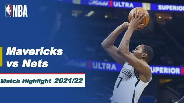 Berita highlights NBA, pertandingan antara Dallas Mavericks melawan Brooklyn Nets dalam pertandingan lanjutan NBA 2021/2022, Kamis (17/3/2022).