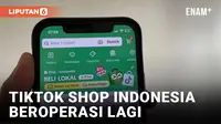 Tiktok Shop Indonesia Sudah Mulai Beroperasi Hari Ini