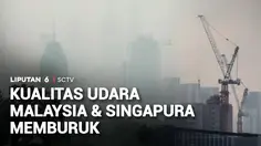 Kabut Asap Semakin Tebal di Malaysia, Kualitas Udara Terus Memburuk
