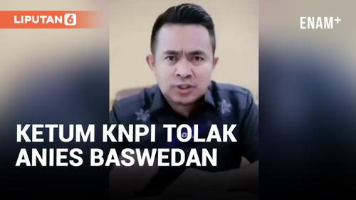 VIDEO: Ketum KNPI Tolak Anies Baswedan Jadi Presiden Indonesia
