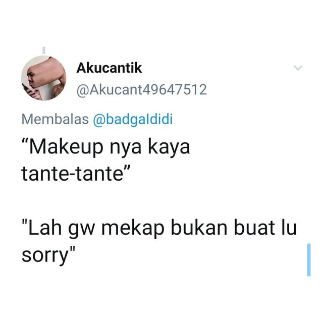 6 Cuitan Netizen Dikomentari Soal Makeup Ini Balasannya Sadis