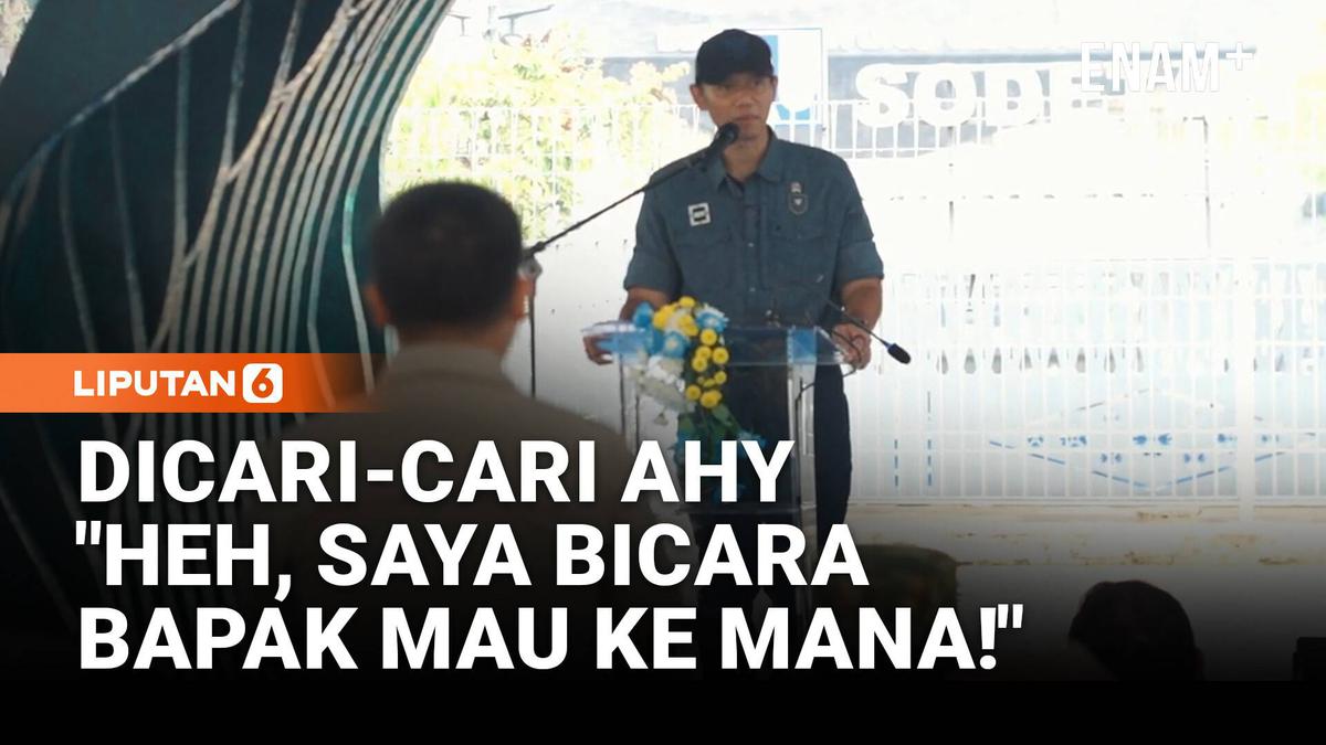 [FULL] Sosok ini Dicari AHY: Heh Saya Bicara, Mau ke Mana Dua Kali Dipanggil Tak Ada!