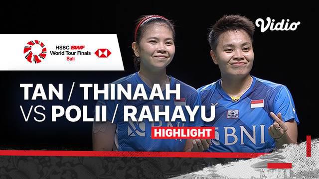 Berita video highlights kemenangan Greysia Polii / Apriyani Rahayu atas pasangan Malaysia di Grup A nomor ganda putri BWF World Tour Finals 2021, Jumat (3/12/2021).