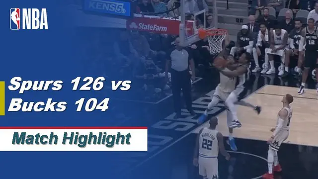 VIDEO: Highlights NBA 2019-2020, San Antonio Spurs Vs Milwaukee Bucks 126-104