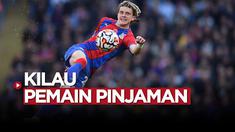 Berita video 4 pemain berstatus pinjaman yang tampil impresif di awal musim ini, salah satunya Conor Gallagher