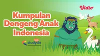 Studycle Kids Kumpulan Cerita Dongeng berbahasa Indonesia (Dok. Vidio)