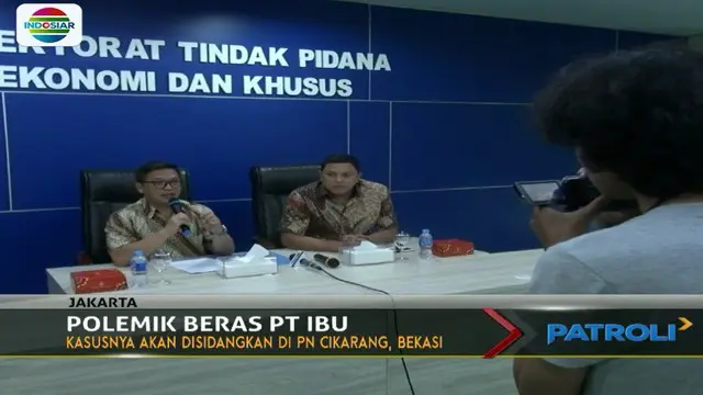 Tersangka kasus pemalsuan kualitas beras, bos PT IBU, Trisnawan Widodo, akan disidang di Pengadilan Negeri Cikarang, Bekasi.