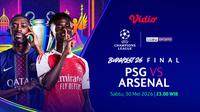Pertandingan PSG vs Arsenal: Final Liga Champions 2025/26 hanya di Vidio. (doc. vidio)