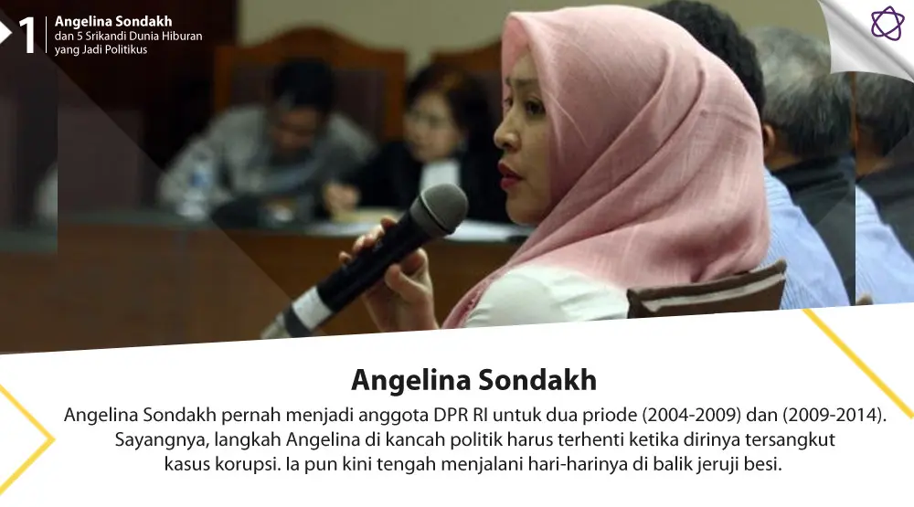 Angelina Sondakh dan 5 Srikandi Dunia Hiburan yang Jadi Politikus. (Foto: Liputan6.com, Desain: Nurman Abdul Hakim/Bintang.com)