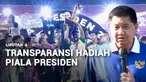 Hadiah juara Piala Presiden terus naik, dalam setiap penyelenggaraan. Dalam 10 tahun terakhir, besaran hadiah mengalami kenaikan sekitar 170 persen, dari awalnya Rp3 miliar, kini sudah menjadi Rp8 miliar.