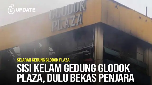 Sisi Kelam Gedung Glodok Plaza, Dulu Bekas Penjara