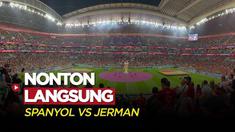 Berita Video, Nonton Langsung Bigmatch Spanyol Vs Jerman di Piala Dunia 2022 pada Senin (28/11/2022)