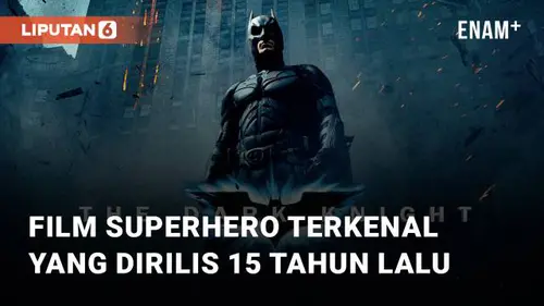 VIDEO: Fakta The Dark Knight, Film Superhero Terkenal Yang Dirilis 15 Tahun Lalu