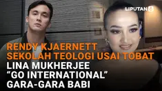 Rendy Kjaernett Sekolah Teologi Usai Tobat, Lina Mukherjee "Go International" Gara-gara Babi