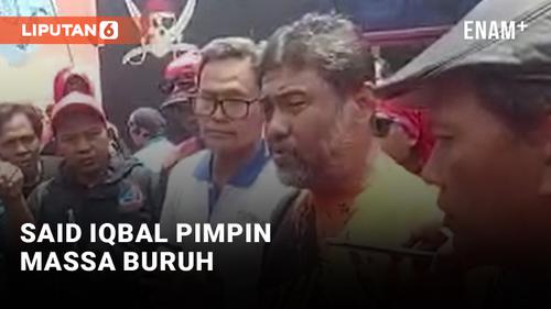 VIDEO: Pimpin Demo Buruh, Said Iqbal: Kami Akan Melawan!