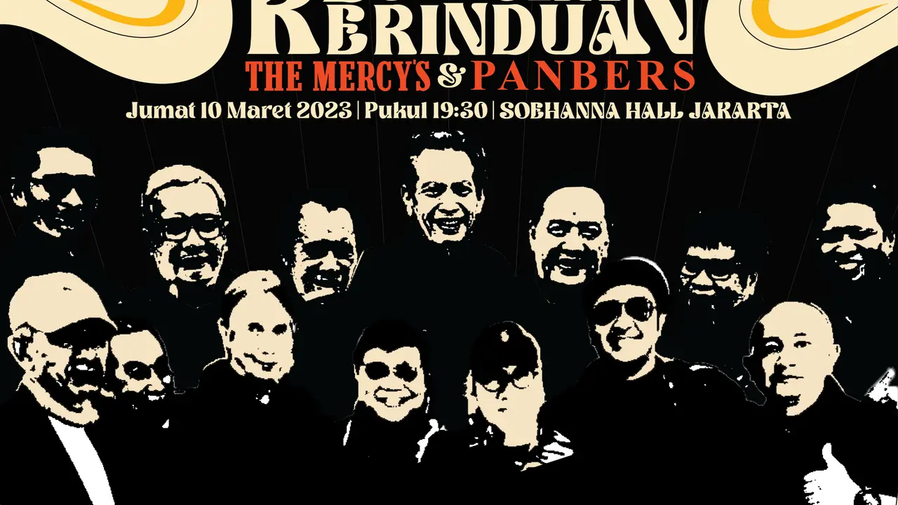 Nostalgia bareng The Mercy's dan Panbers Lewat Konser Bertajuk Dalam Kerinduan, Jumat 10 Maret 2023